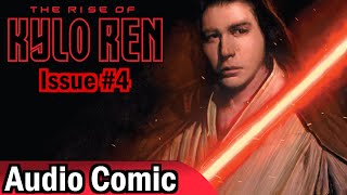 The Rise of Kylo Ren #4 (Audio Comic)