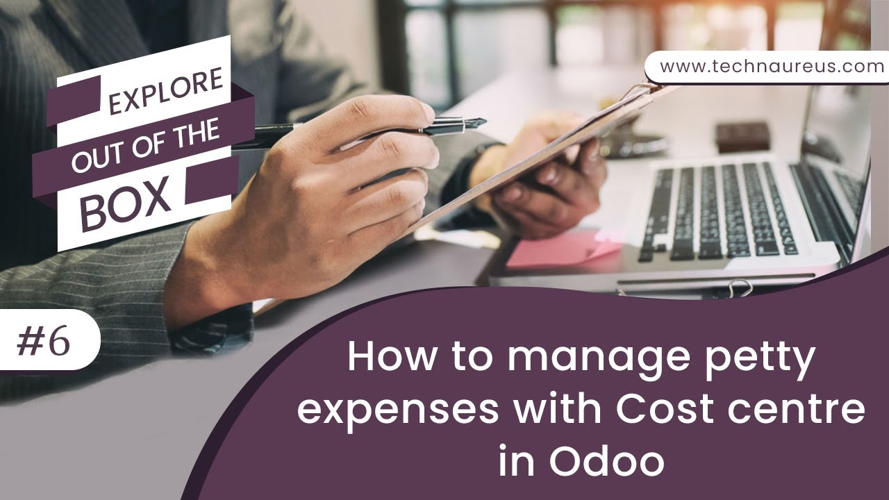 How to manage petty expenses with cost centre in Odoo without ...