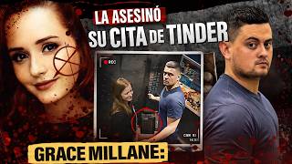 Su cita de TINDER fue la última persona que la vio con vida...CASO REAL | GRACE MILLANE