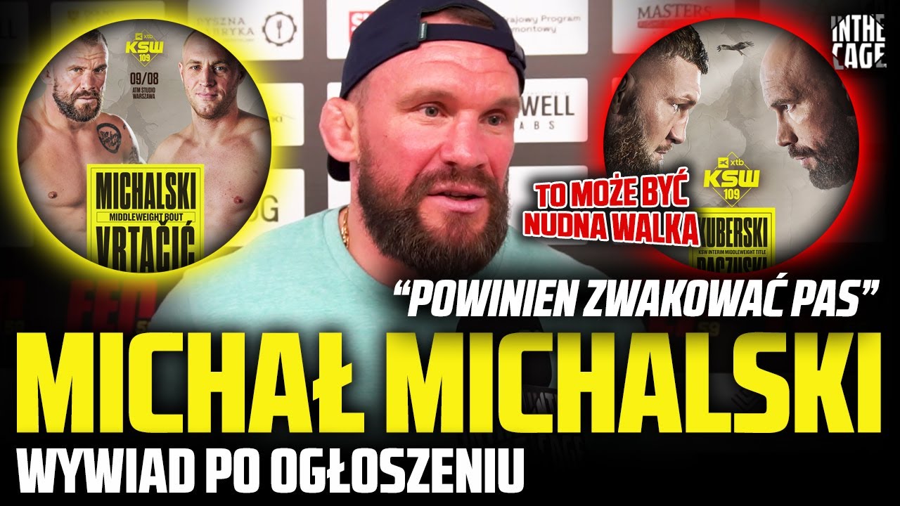 Michał MICHALSKI wchodzi do VRTACICA na XTB KSW 109 | Zastępstwo do KUBERSKI vs PACZUSKI?
