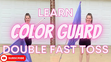 Learn Color Guard - Double Fast Toss