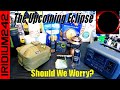 Preppers and this upcoming solar eclipse  should you worry