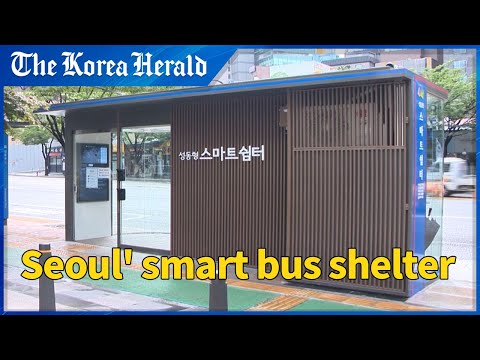 Seoul unveils smart bus shelter