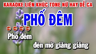 Liên Khúc Karaoke Nhạc Sống Trữ Tình Tone Nữ | Phố Đêm - Qua Cơn Mê