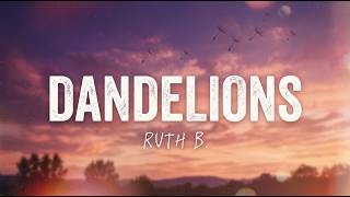 Download lagu Ruth B. – Dandelions (Lyrics) | Soft Love Ballad | Midnight Dreams & Heartfelt Feelings