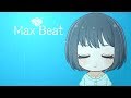 【デレステ2D MV】Max Beat