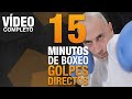 15 MINUTOS BOXEO EN CASA - GOLPES DIRECTOS