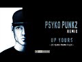 Promo  up yours psyko punkz remix