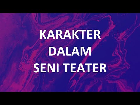 Video: Fitur Karakter Histeris, Atau Karakter Teater