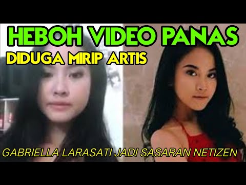 Heboh Video P4n4s Diduga Netizen Mirip Gabriella Larasati