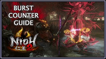 Nioh 2 仁王 2 | Burst Counter Guide