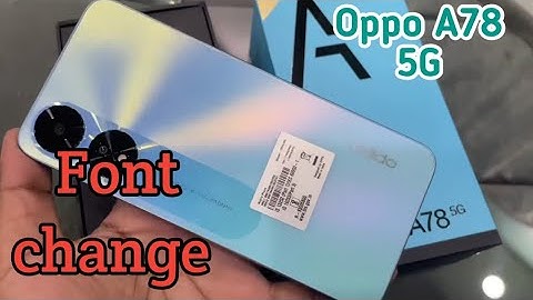 Font Setting In Oppo A78 5G, Font Size Change In Oppo A78 5G, How To Change Font Style In Oppo A78