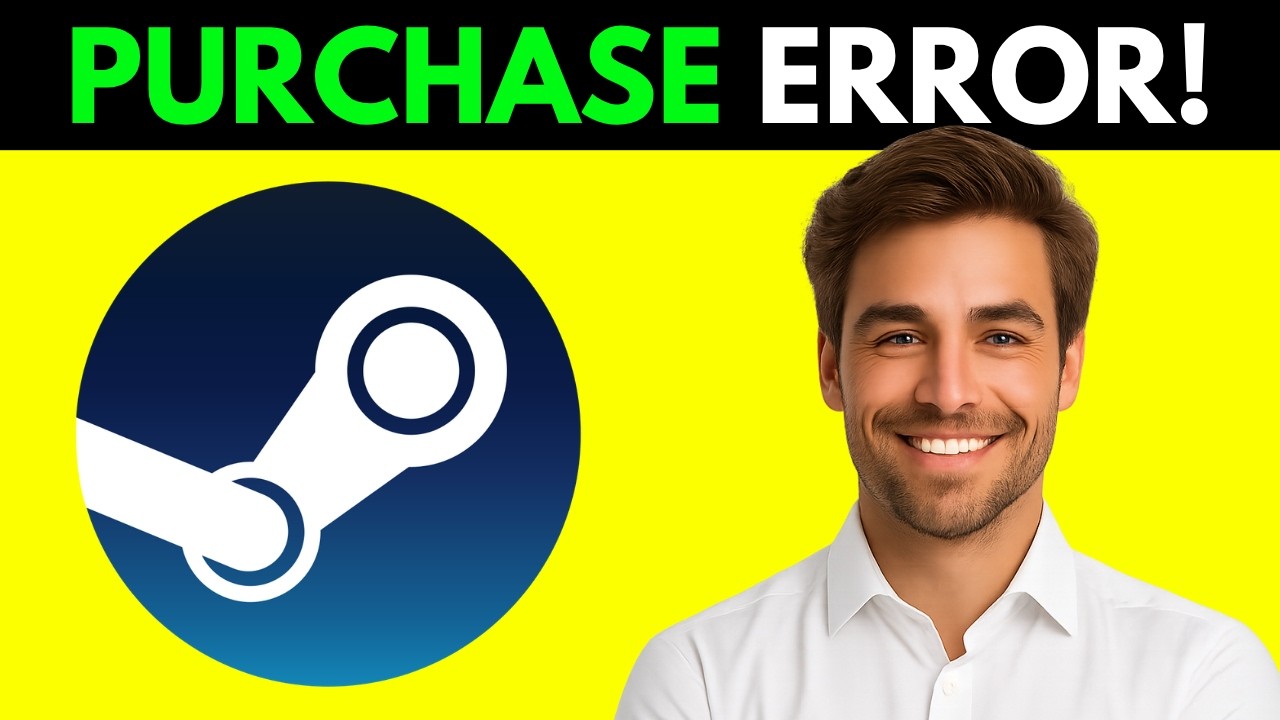 How To Fix Steam Purchase Error (UPDATED 2026) - YouTube
