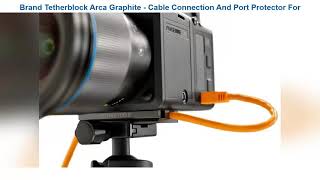 Tetherblock Arca Graphite - Cable Connection And Port Protector For Tethered Photography