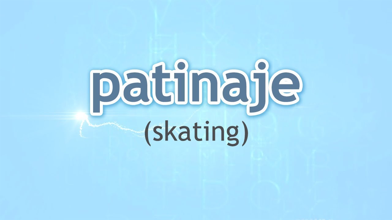 How Do You Say To Skate In Spanish