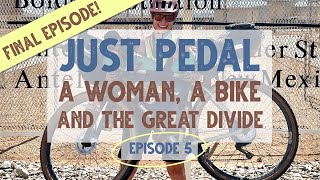 New Mexico—Just Pedal: A Woman, A Bike and the Great Divide (Episode 5)