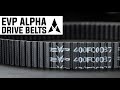 All-New EVP Alpha Drive Belts for Can-Am Maverick X3, Polaris RZR Turbo & RZR Pro R!