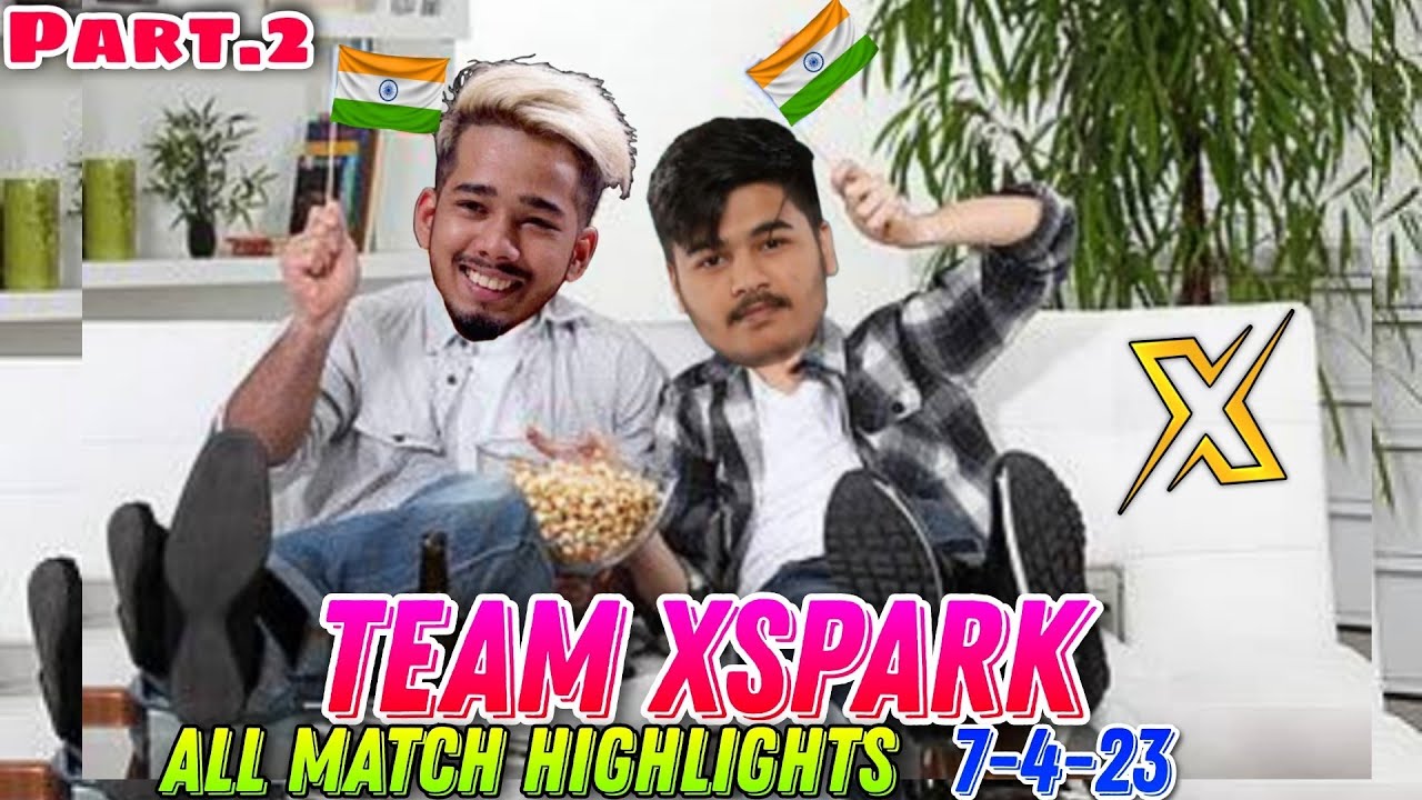 TEAM XSPARK HIGHLIGHTS TODAY | ADITYA POV | TX SCOUT SARANG | JOD ZONE ...