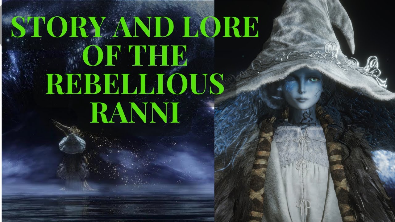 Elden Ring Lore- The Rebellious Story of Ranni The witch 