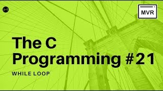 While Loop in C Programming [21]