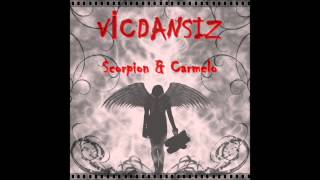 Carmelo - Vicdansız (feat.Scorpion) Resimi