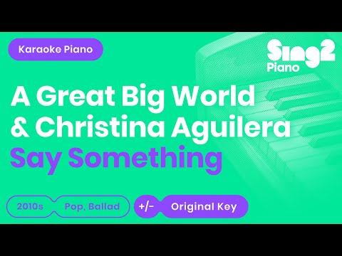 Say Something - A Great Big World, Christina Aguilera (Piano Karaoke)