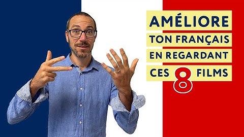 8 films pour améliorer ton français