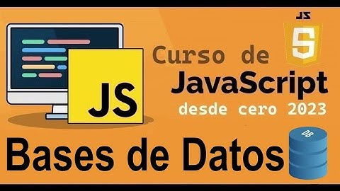 Curso completo de JavaScript desde cero | BASES DE DATOS [INTRODUCCION] (video 80)