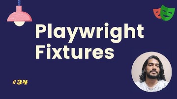 Playwright Fixtures | Playwright Tutorial - part 34