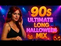 90s Halloween Eurodance Megamix Part 1 5 Ultimate 90s Dance Party Mix 