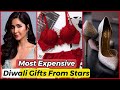 बॉलीवुड स्टार्स की ओर से कैटरीना कैफ महंगी दिवाली गिफ्ट | Katrina Expensive Diwali Gifts From Stars