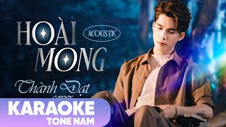 Hoài Mong - Thành Đạt | Karaoke Acoustic  - Tone Nam | Tình gọi ai trên bờ vai...