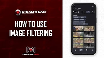 How To Use Image Filtering | Stealth Cam Command Pro