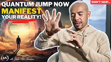 “Quantum jumping”.. how to enter a Parallel Reality and Manifest Fast!
