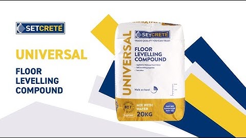 How to use Universal Floor Levelling Compound