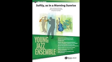 Softly, as in a Morning Sunrise, arr. Paul Baker - Score & Sound