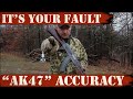 Poor "AK47" Accuracy - It