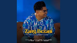 Zang Bezani - Mohsen Ebrahimzadeh