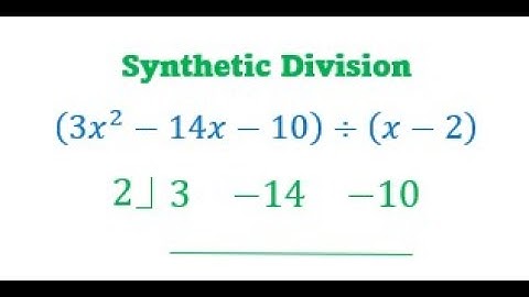How to Divide Polynomials Using Synthetic Division