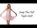 Taylor Swift - Jump Then Fall (Lyrics)