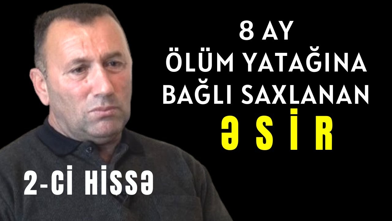 8 Ay Xəstəxanda  Yatağa bağlı saxlanan ƏSİR Elmmədin Alışovun Əsirlik Həyatı.2-Cİ HİSSƏ |Rəhman Məl