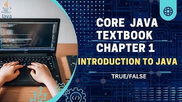 Core Java Textbook Chapter 1 - True/False