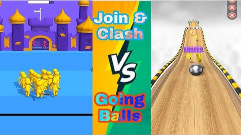 Join Clash 3D VS Going Balls Gameplay Android Gameplay