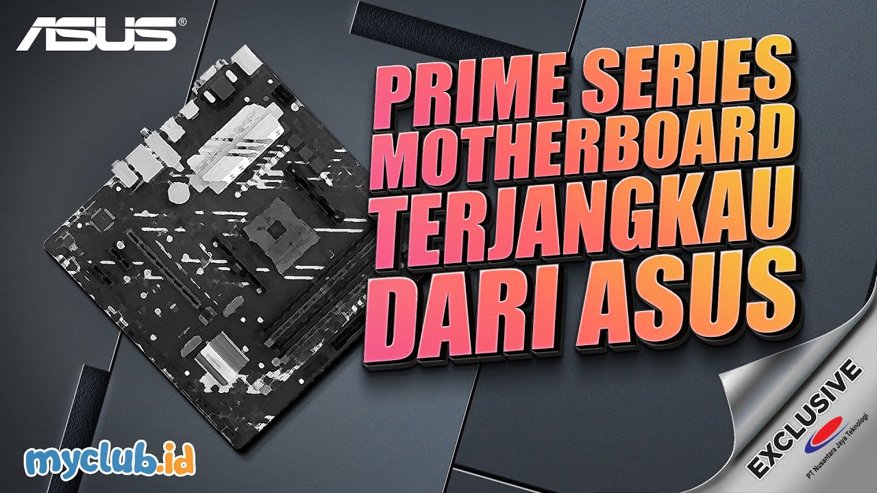 Prime Series Motherboard Terjangkau dari ASUS YouTube