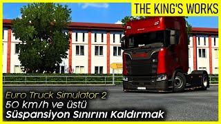 ETS 2 -  50 km/h Süspansiyon Sınırını Kaldırmak | 1.44 Güncellemesi