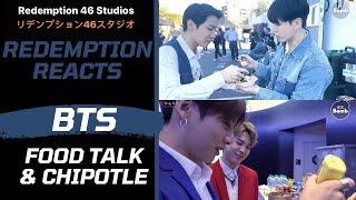 BTS' Food Talk! & Lunch Time with Chipotle (Redemption Reacts)