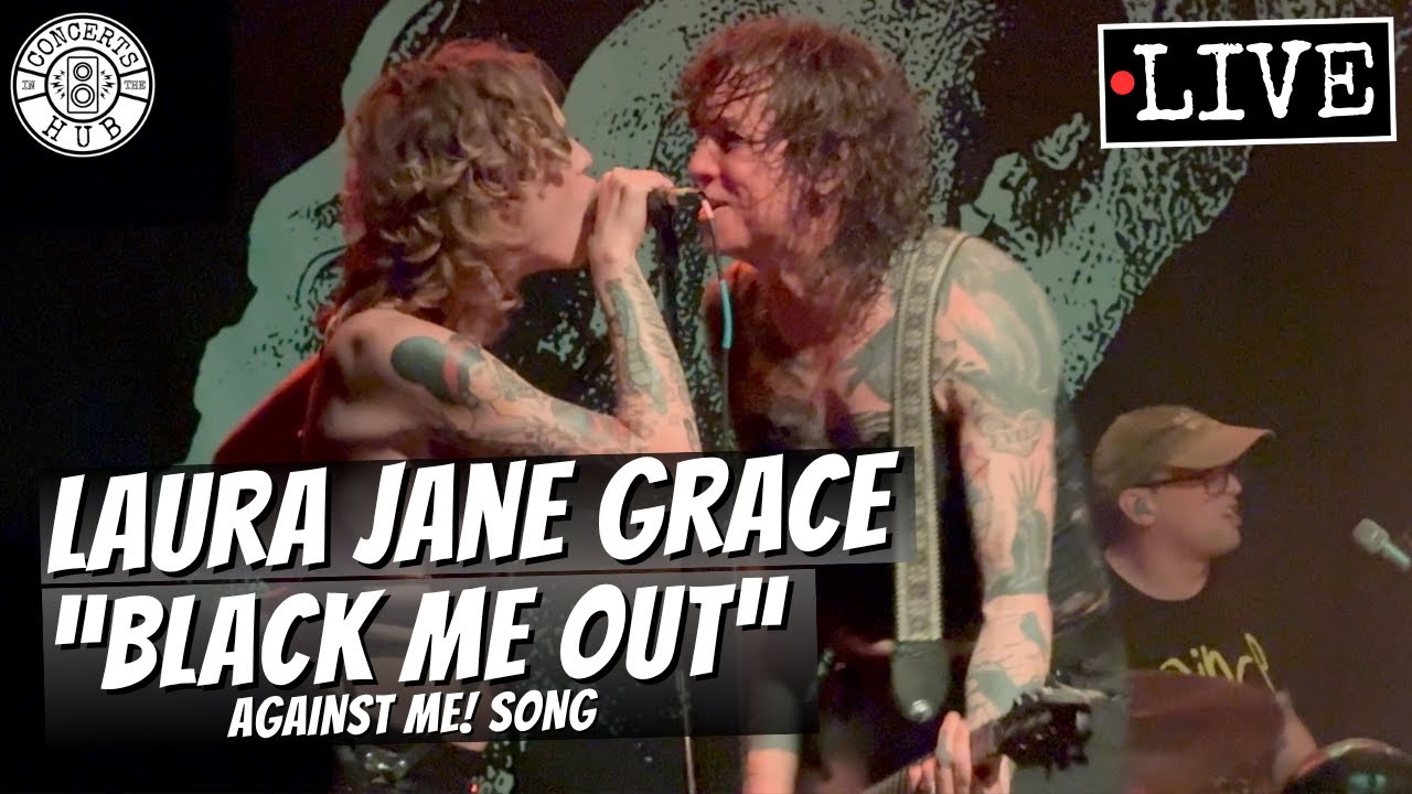 Laura Jane Grace "Black Me Out" (Against Me! song) LIVE - YouTube