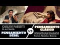 Pensamiento Debil vs Pensamiento clásico (Carlos Pairetti Vs Jonathan Ramos)