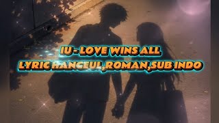 IU - Love Wins all (Lyrics Roman,English,Indo) @dlwlrma #iu  #capcut 