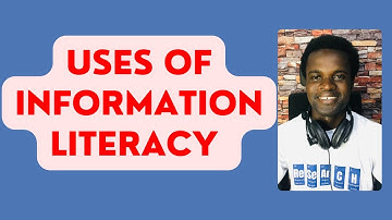 Uses of Information Literacy
